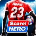 Score Hero Game App for Android - Latest Version Free Download